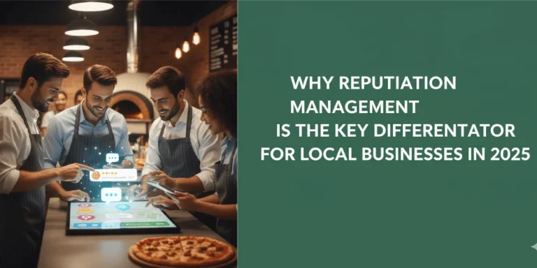 Why-Reputation-Management-Is-The-Key-Differentiator-For-Local-Businesses-In-2025.